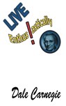 Live Enthusiastically! - Dale Carnegie - 9781684112371