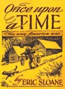 Once Upon a Time - Eric Sloane - 9781684115259