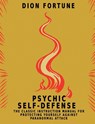 Psychic Self-Defense - Dion Fortune - 9781684115990