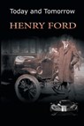 Today and Tomorrow - Mrs Henry Ford - 9781684116164