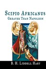 Scipio Africanus - B H Liddell Hart - 9781684116362