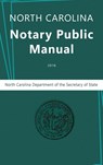 North Carolina Notary Public Manual, 2016 - North Carolina Department of the ; Secretary of State ; Nc Department Secretary of State - 9781684116447