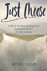 Just Choose - Michael (University of Tokyo) Phillips - 9781684117147