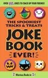 Spookiest Tricks & Treats Joke Book Ever! - Editors of Portable Press - 9781684129546