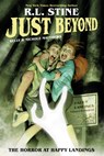 Just Beyond: The Horror at Happy Landings - R.L. Stine - 9781684155477