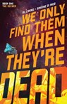 We Only Find Them When They're Dead Vol. 1 - Al Ewing - 9781684156771