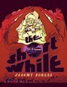 The Short While - Jeremy Sorese - 9781684157464