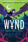 Wynd Book Two: The Secret of the Wings - James Tynion IV - 9781684158072
