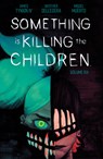 Something is Killing the Children Vol. 6 - James Tynion IV - 9781684159031