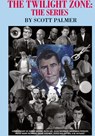 The Twilight Zone - Scott V Palmer - 9781684182251