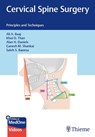Cervical Spine Surgery - Ali A. Baaj ; Khoi D. Than ; Saleh S. Baeesa ; Ganesh M. Shankar - 9781684206261