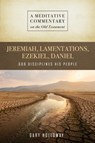 MC: Jeremiah--Daniel: God Disciplines His People - Gary Holloway - 9781684264391