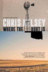 Where the Hurt Is - Chris Kelsey - 9781684330713