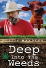 Deep Into the Weeds - HANDLER,  Willie - 9781684339464