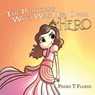 The Princess Who Was Her Own Hero - Pedro T Flores - 9781684339716