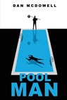 Pool Man - MCDOWELL,  Dan - 9781684339990