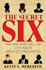 The Secret Six - Kevin E. Meredith - 9781684352395