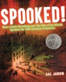 Spooked! - Gail Jarrow - 9781684371433