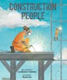 CONSTRUCTION PEOPLE - Lee Bennett Hopkins - 9781684373611