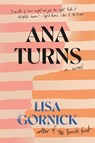 Ana Turns - Lisa Gornick - 9781684421404