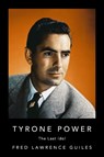 Tyrone Power - Fred Lawrence Guiles - 9781684424689