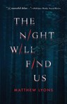 The Night Will Find Us - Matthew Lyons - 9781684425419