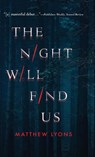 The Night Will Find Us - Matthew Lyons - 9781684425426