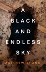 A Black and Endless Sky - Matthew Lyons - 9781684427093