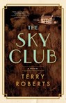 The Sky Club - Terry Roberts - 9781684428526