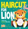Haircut for Lion - Michael Dahl - 9781684462346