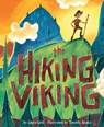 The Hiking Viking - Laura Gehl - 9781684464272