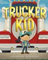 TRUCKER KID - Carol Gordon Ekster - 9781684466214