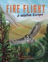 Fire Flight: A Wildfire Escape - Cedar Pruitt - 9781684468874