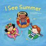 I See Summer - Charles Ghigna - 9781684468959