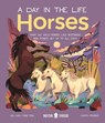 Horses (A Day in the Life) - Dr. Carly Anne York - 9781684492503