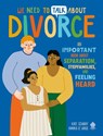 We Need to Talk about Divorce: An Important Book about Separation, Stepfamilies, and Feeling Heard - Kate Scharff - 9781684494484
