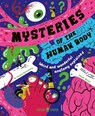 Mysteries of the Human Body: Weird and Wonderful Anatomy Explained - Azmain Chowdhury - 9781684495047