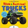Trucks and Things That Go (Slide & Surprise) - Priddy Books - 9781684495887