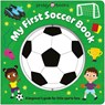 My First Soccer Book (Super Spinners): A Beginner's Guide for Little Sports Fans - Priddy Books - 9781684495979