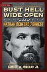 Bust Hell Wide Open - Samuel W. Mitcham - 9781684510306