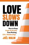 Love Slows Down - Joël Malm - 9781684511013