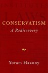 Conservatism - Yoram Hazony - 9781684511099