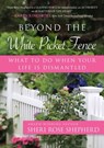 Beyond the White Picket Fence - Sheri Rose Shepherd - 9781684511440