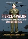 Fierce Valor - Jared Frederick ; Erik Dorr - 9781684511990