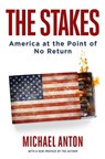 The Stakes - Michael Anton - 9781684512300