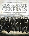 The Encyclopedia of Confederate Generals - Samuel W. Mitcham Jr. - 9781684512799
