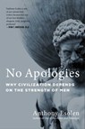 No Apologies - Anthony Esolen - 9781684512928