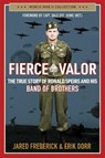 Fierce Valor - Jared Frederick ; Erik Dorr - 9781684514038
