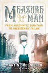 Measure of a Man - Martin Greenfield ; Wynton Hall - 9781684515080