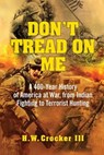 Don't Tread on Me - H. W. Crocker III - 9781684515745